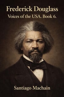 Frederick Douglass - Voices of the USA, #6