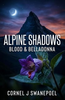 Alpine Shadows Blood &amp; Belledonna - Alpine Shadows Nightshade Rising, #1