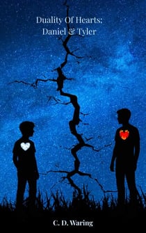 Duality Of Hearts: Daniel & Tyler - D&T: High School Years, #1