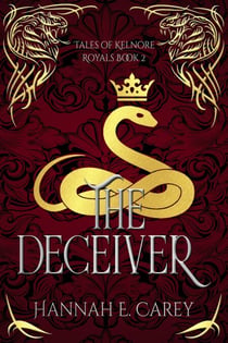 The Deceiver: Tales of Kelnore - Royals, #2