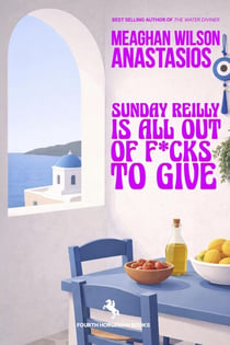 Sunday Reilly is All Out of F*cks to Give - Sunday Reilly's Midlife Adventures, #1