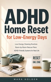 ADHD Home Reset for Low-Energy Days