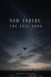 Now Endure: The Full Song