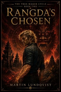 Rangda's Chosen - True Maker Cycle, #2