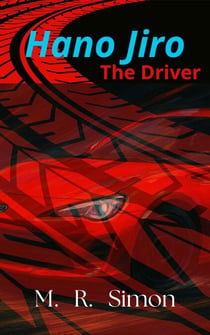 Hano Jiro: The Driver - Hano Jiro, #1