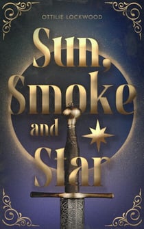 Sun, Smoke and Star - The Solar Empire, #1