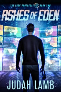 Ashes of Eden - The Eden Protocols, #2