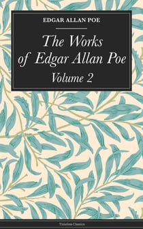 The Works of Edgar Allan Poe - Volume 2