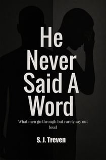 He Never Said A Word