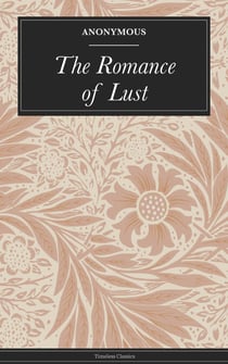 The Romance of Lust - A classic Victorian erotic novel