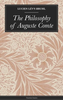 The Philosophy of Auguste Comte