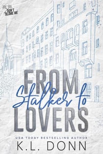 From Stalker to Lovers - Don't Blame Me, #2