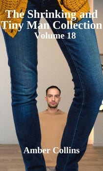 The Shrinking and Tiny Man Collection - The Shrinking and Tiny Man Collection, #18