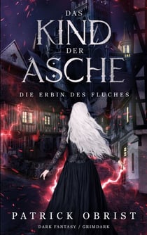 Das Kind Der Asche - Die Erbin Des Fluches