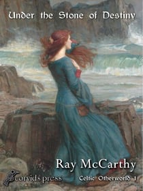Under the Stone of Destiny - Celtic Otherworld, #1