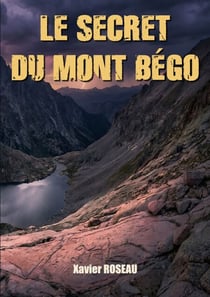 Le secret du Mont Bégo - Thriller