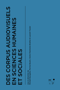 Des corpus audiovisuels en sciences humaines et sociales