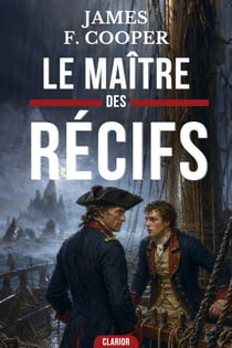 Le Maître des Récifs - Le destin d'un équipage héroïque infiltré en eaux ennemies