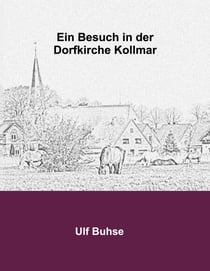 Ein Besuch in der Dorfkirche Kollmar