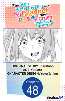 The Teen Web Novelist is a Girl Magnet: Now My Crush Feels Bad for Rejecting Me! #048