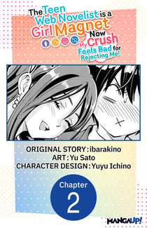 The Teen Web Novelist is a Girl Magnet: Now My Crush Feels Bad for Rejecting Me! #002