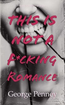 This Is Not A F*cking Romance