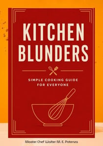 Kitchen Blunders - Flavors + Knowledge, #0