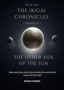 The Ikigai Chronicles: The Other Side of the Sun - 1, #1
