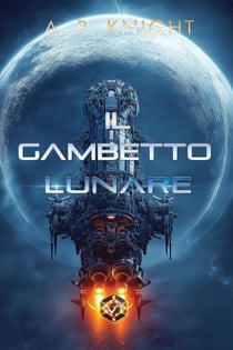 Il Gambetto Lunare - I Nove Selvaggi, #6