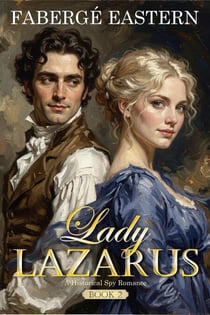 Lady Lazarus: Historical Spy Romance (Book 2) - Agent Series, #2