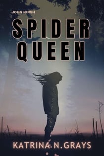 Spider Queen - John Kirsh, #1