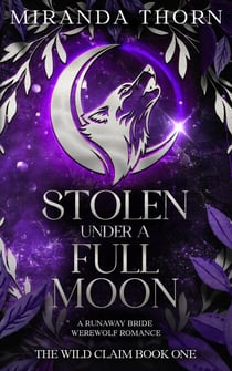 Stolen Under a Full Moon - The Wild Claim, #1