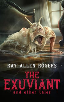 The Exuviant and Other Tales