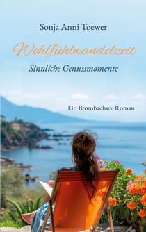Wohlfühlwandelzeit - Sinnliche Genussmomente