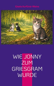 Wie Jonny zum Griesgram wurde - Eine Geschichte aus der Welt von Sammy und Paddy