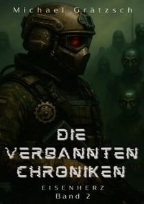 Die Verbannten Chroniken - Eisenherz