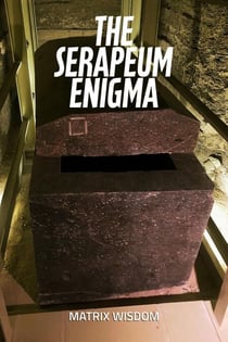 The Serapeum Enigma - Matrix Wisdom Mysteries, #3