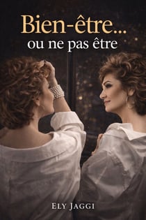 Bien-être… ou ne pas être