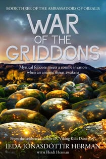 War of the Griddons - Ambassadors of Orealis, #3