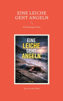 Eine Leiche geht angeln - Ein Norwegen-Krimi