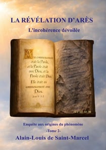 La Révélation d'Arès Tome 2 - L'incohérence dévoilée