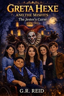 Greta Hexe & The Misfits The Jester's Curse - Greta Hexe & The Misfits, #2