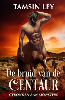 De bruid van de centaur - Gebonden aan monsters, #4