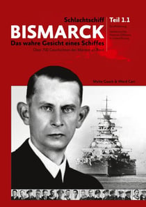 Schlachtschiff Bismarck Teil 1.1 - Das wahre Gesicht eines Schiffes
