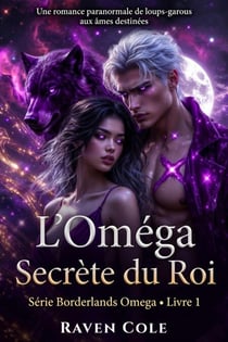 L'Oméga Secret du Roi - Borderlands Omega Series, #1