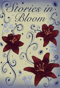 Stories in Bloom