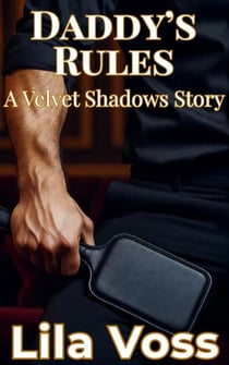 Daddy's Rules - Velvet Shadows, #2