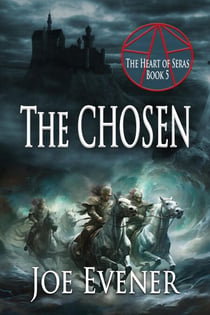 The Chosen - The Heart of Seras, #5