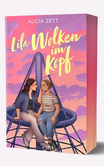 Lila Wolken im Kopf - Best Friend Romance über erste Liebe und Gefühlschaos (Limitierte Farbschnittausgabe)