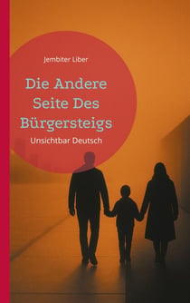 Die Andere Seite Des Bürgersteigs - Unsichtbar Deutsch